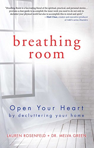 breathing room open your heart by decluttering your home