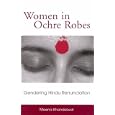 Women in Ochre Robes: Gendering Hindu Renunciation (Suny Series in Hindu Studies) by Meena Khandelwal