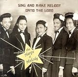Revue Harps of Melody  / Sing & Make Melody Unto the Lord