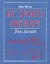 Radio Controlled Sports Aircraft from Scratch (Remote Control Handbook)
