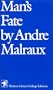 Man's Fate (Modern Library College Editions)