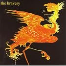 The Bravery