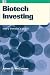 Book Biotech Investing: Every Investor's Guide