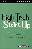 High Tech Startup: The Complete How-To Handbook for Creating Successful New High Tech Companies