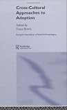 Cross-Cultural Approaches to Adoption (European Association of Social Anthropologists)