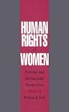 Human Rights of Women: National and International Perspectives (Pennsylvania Studies in Human Rights)