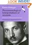 Phenomenological Interpretations of Aristotle: Initiation into Phenomenological Research