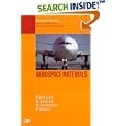 Aerospace Materials (Graduate Student Series in Materials Science and Engineering) by Brian Cantor, H Assender, and P. Grant