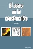 El acero en la construcción. Vol. 2 (Spanish Edition)