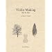 Violin Making: Step by Step (Book five of the Strobel series for violin makers)