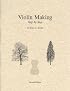 Violin Making: Step by Step (Book five of the Strobel series for violin makers)