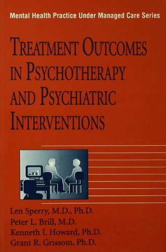 Treatment Outcomes In Psychotherapy And Psychiatric Interventions (Mental Health Practice Under Managed Care)