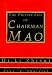 The Private Life of Chairman Mao: The Memoirs of Mao's Personal Physician Dr. Li Zhisui