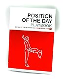 Position of the Day, Sex Every Day in Every Way Adult Sex Toy Kit