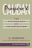 Prospero and Caliban: The Psychology of Colonization (Ann Arbor Paperbacks)