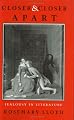 Closer & Closer Apart: Jealousy in Literature (Reading Women Writing)