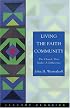Living The Faith Community: The Church That Makes A Difference