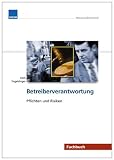 Betreiberverantwortung: Pflichten und Risiken - Dipl.-Ing. Alois Engeldinger