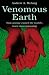 Venomous Earth: How Arsenic Caused the World's Worst Mass Poisoning