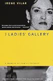 The Ladies' Gallery: A Memoir of Family Secrets
