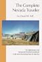The Complete Nevada Traveler, Revised Edition: The Affectionate and Intimately Detailed Guidebook to the Most Interesting State in America