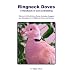 Ringneck Doves: A Handbook of Care and Breeding