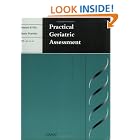 Click here to buy Practical Geriatric Asssessment by Howard M. Fillit and Gloria Picariello.