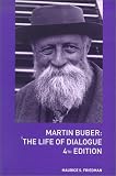 Martin Buber: The Life of Dialogue