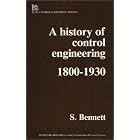 History of Control Engineering 1800-1930 (Control) by  Stuart Bennett