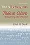 The Way into Tikkun Olam: Repairing the World (The Way Into) The Way into Tikkun Olam: Repairing the World (The Way Into)