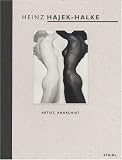 Heinz Hajek-Halke: Artist, Anarchist
