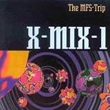 X-Mix Vol.1: Mfs Trip