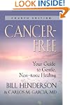 Cancer-Free: Your Guide to Gentle, No...