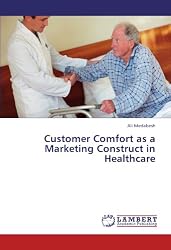 Customer Comfort as a Marketing Construct in Healthcare