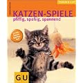 Katzen-Spiele: pfiffig, spa�ig, spannend  Extra: Katzen-Spieltyp-Test