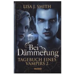 Bei D�mmerung. Tagebuch eines Vampirs 2