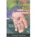 The Green Belt Movement (Sharing the Approach and the Experience) (Revised) (Paperback)