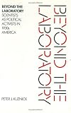 Beyond the Laboratory: Scientists as Political Activists in 1930s America