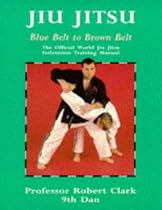 Jiu Jitsu: Blue Belt to Brown Belt