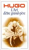 L'Art d'�tre grand-p�re