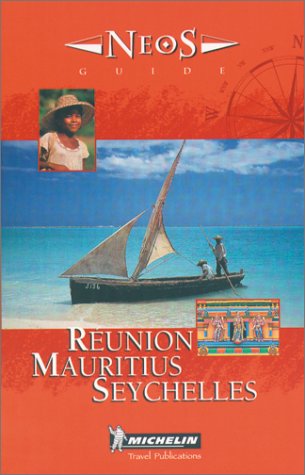 City Travel Guides Discounted  Books : Michelin NEOS Guide Reunion Mauritius Seychelles, 1e (NEOS Guide)
