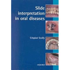 Slide Interpretation in Oral Disease (Oxford Medical Publications)