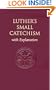 Luther's Small Catechism, with Explanation