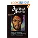 Jesus Through Jewish Eyes: Rabbis and Scholars Engage an Ancient Brother in a New Conversation