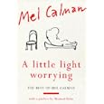 A Little Light Worrying: The Best of Mel Calman