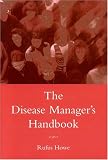 Review Jones and Bartlett Publishers, Inc.  / The Disease Manager's Handbook