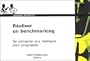 R�aliser un benchmarking : Se comparer aux meilleurs pour progresser