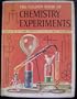 The Golden Book of Chemistry Experiments: How to Set up a Home Laboratory--Over 200 Simple Experiments