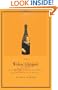 The Widow Clicquot: The Story of a Champagne Empire and the Woman Who Ruled It