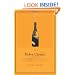 The Widow Clicquot: The Story of a Champagne Empire and the Woman Who Ruled It
